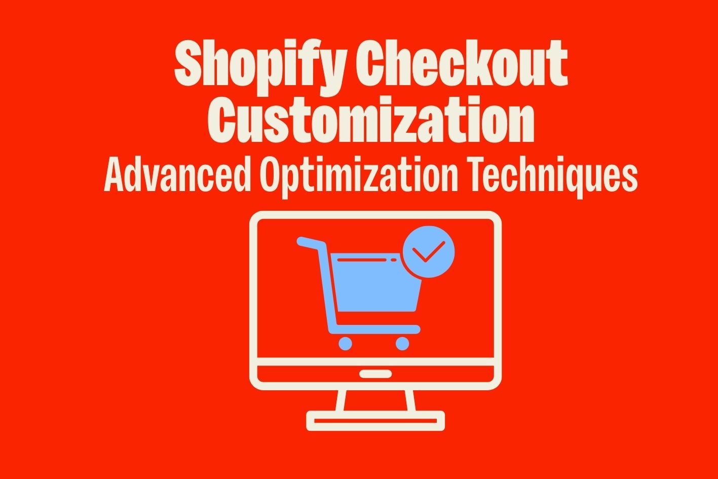 Shopify Checkout Customization