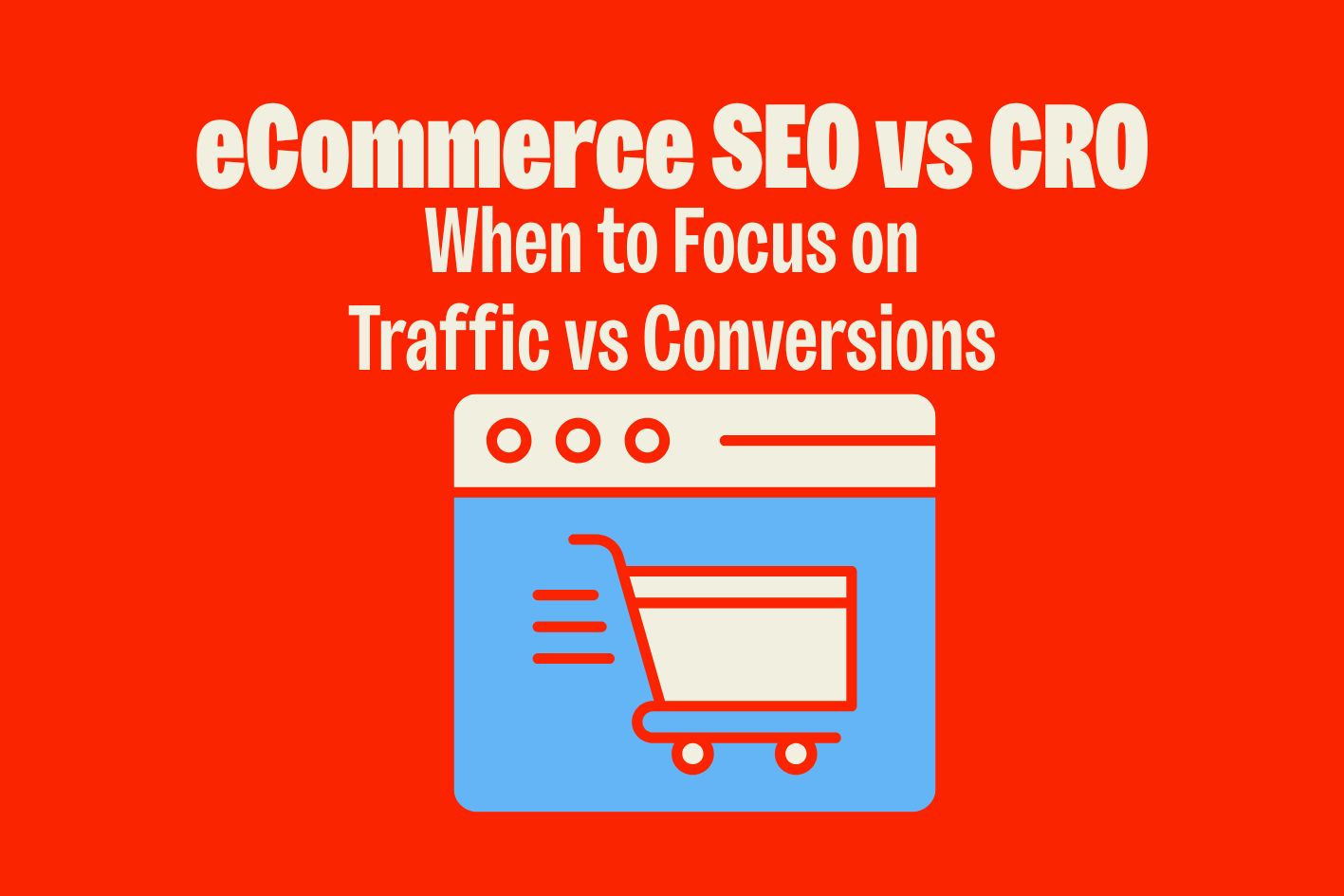 Ecommerce seo vs cro